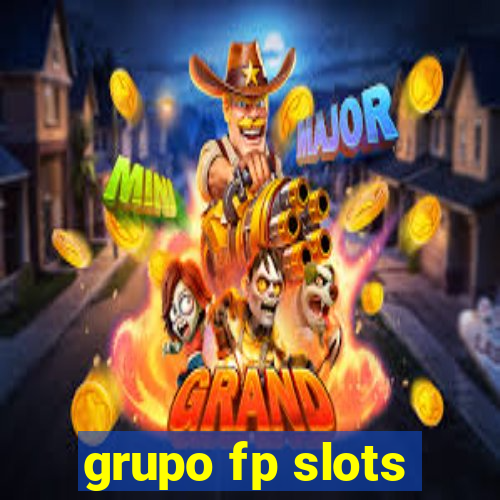 grupo fp slots